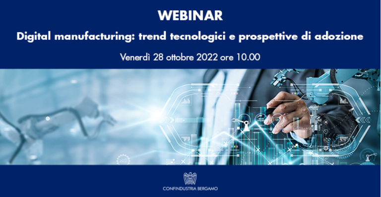 Digital Manufacturing: trend tecnologici e prospettive di adozione. I temi dei prossimi bandi Horizon Europe.