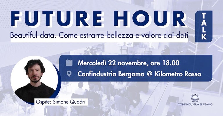 Future hour: beatiful data. Come estrarre bellezza e valore dai dati