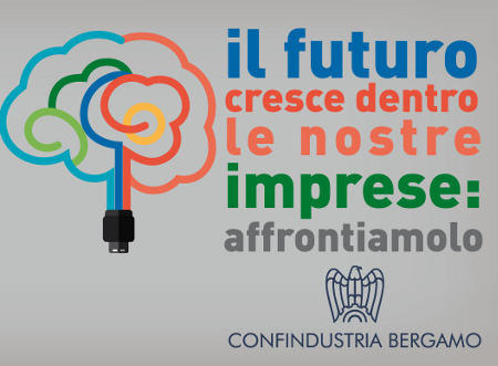 Assemblea Generale Confindustria Bergamo - Il futuro cresce dentro le nostre imprese: affrontiamolo.