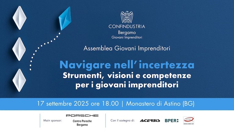 Assemblea pubblica Giovani Imprenditori - Navigare nell'incertezza. Strumenti, visioni e competenze per i Giovani Imprenditori