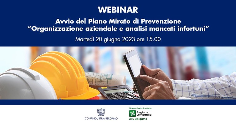 Avvio del Piano Mirato di Prevenzione "Organizzazione aziendale e analisi mancati infortuni"