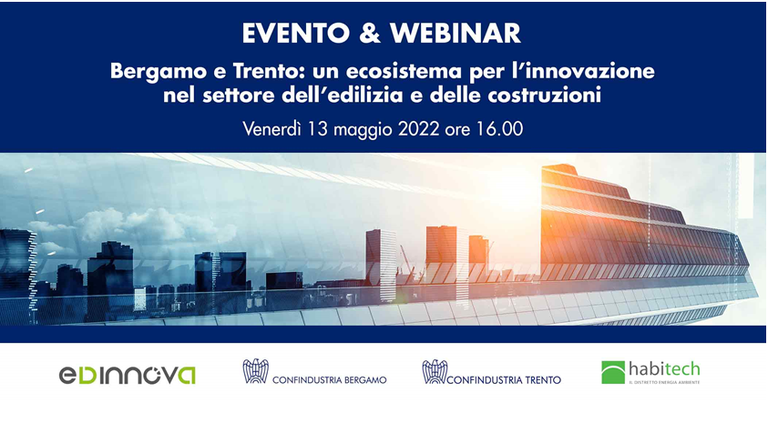 Bergamo e Trento: un ecosistema per l’innovazione nel settore dell’edilizia e delle costruzioni