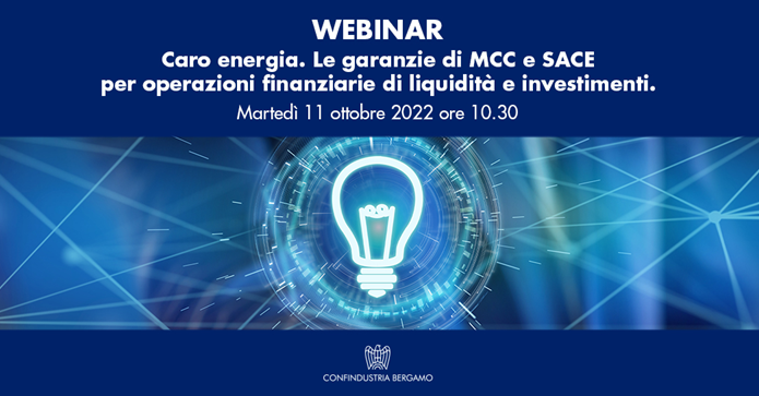 Caro energia: le garanzie di MCC e SACE per operazioni finanziarie di liquidità e investimenti