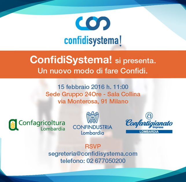 ConfidiSystema! si presenta. - Un nuovo modo di fare Confidi