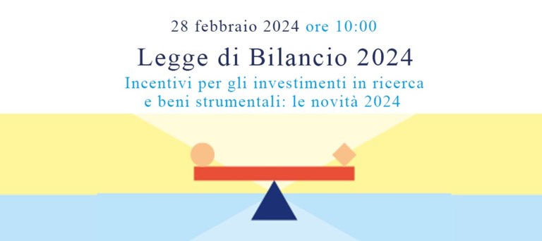 Legge di Bilancio 2024 - Incentivi per gli investimenti in ricerca e beni strumentali