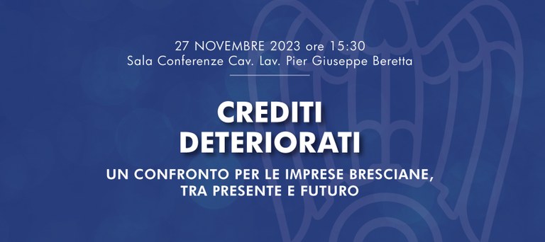 Crediti deteriorati: un confronto per le imprese bresciane, tra presente e futuro