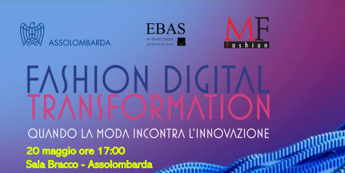 Fashion Digital Transformation: quando la moda incontra l'innovazione