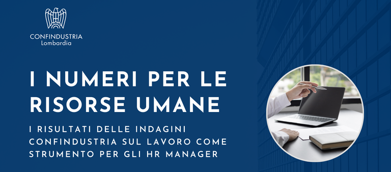 I numeri per le risorse umane: i risultati delle indagini Confindustria sul lavoro come strumento per gli HR manager