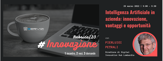 Intelligenza Artificiale in azienda: tra innovazione, vantaggi e opportunità con Pierluigi Petrali