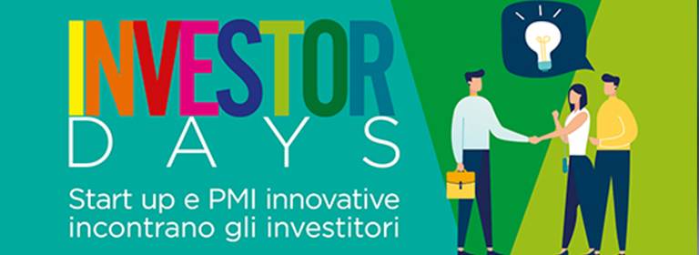 Investor Days: start-up e PMI innovative incontrano gli investitori