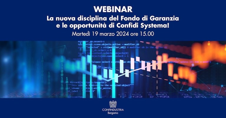 La nuova disciplina del Fondo di Garanzia e le opportunità di Confidi Systema!