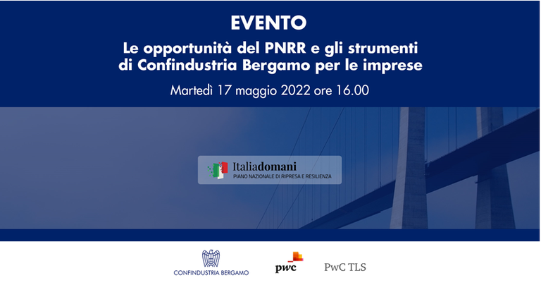 Le opportunità del PNRR e gli strumenti di Confindustria Bergamo per le imprese