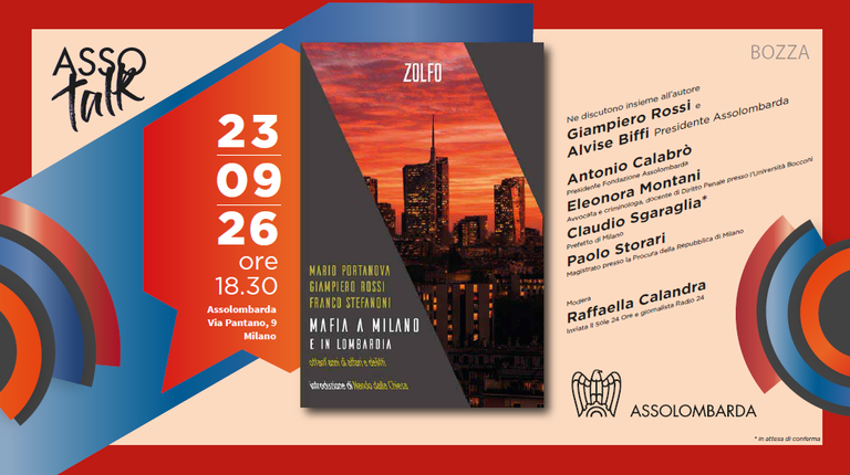 Mafia a Milano e in Lombardia. Ottant'anni di affari e delitti - Presentazione del libro di Mario Portanova, Giampiero Rossi e Franco Stefanoni