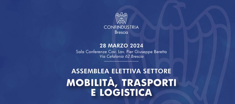 Settore Mobilita', Trasporti E Logistica - Assemblea Elettiva Consiglio Direttivo Quadriennio 2024 - 2028