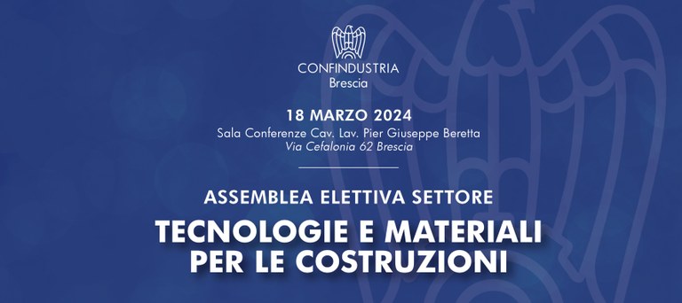 Settore Tecnologie E Materiali Per Le Costruzioni - Assemblea Elettiva Consiglio Direttivo Quadriennio 2024 - 2028