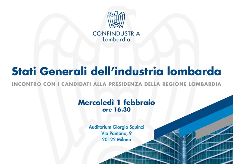 Stati Generali dell’industria lombarda – Incontro con i candidati alla presidenza di Regione Lombardia