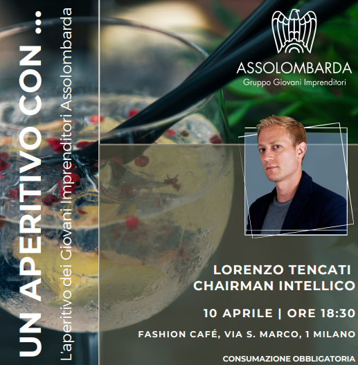 Un Aperitivo con: Lorenzo Tencati, Chairman di Intellico