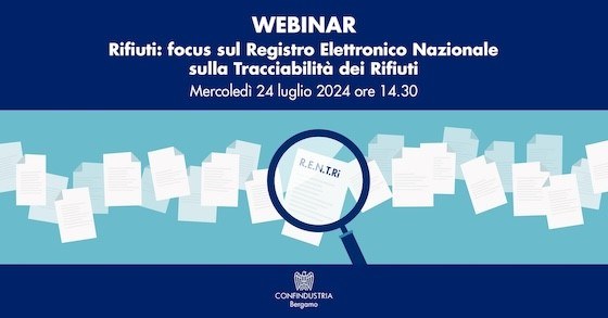 Webinar | Rifiuti: focus sul Registro Elettronico Nazionale sulla Tracciabilità dei Rifiuti" 