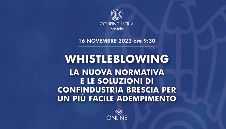 Whistleblowing: la nuova normativa e le soluzioni di Confindustria Brescia per un più facile adempimento