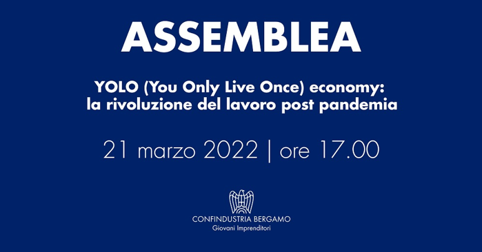 YOLO Economy – You Only Live Once. La rivoluzione del lavoro post pandemia