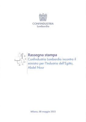 Confindustria Lombardia incontra il ministro dell’Egitto per l’Industria, Abdel Nour