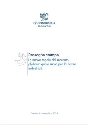 Le nuove regole del mercato globale: quale ruolo per la nostra industria?